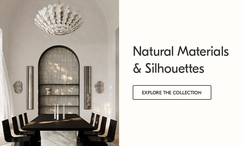 Natural Materials & Silhouettes