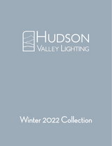 Hudson Valley Lighting 2022 Hudson Winter Supplement